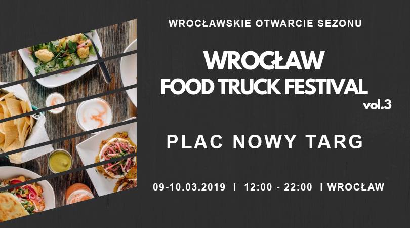 Wrocław Food Truck Festival już w marcu!