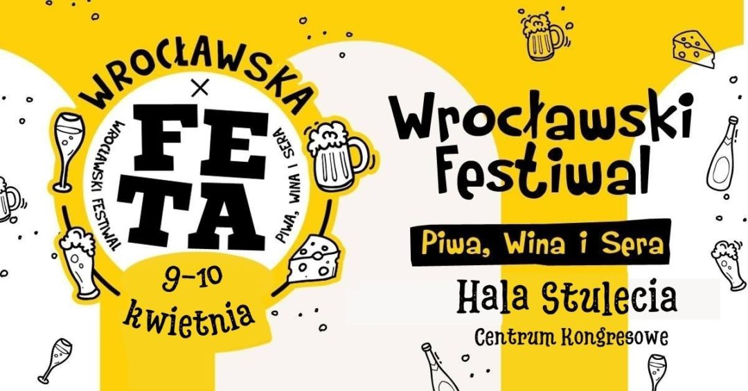 Feta – Festiwal Piwa, Wina i Sera. Czwarta edycja już w kwietniu.