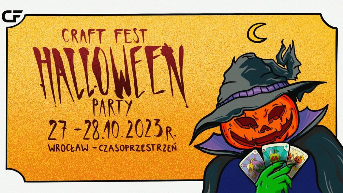 Już 27-28 października Craft Fest Drink x Food x Fun Halloween Party. Jedyna taka impreza halloweenowa we Wrocławiu.